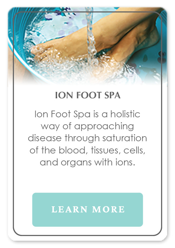 Ion Foot Spa is a holistic way of approaching disease through saturation of the blood, tissues, cells, and organs with ions.